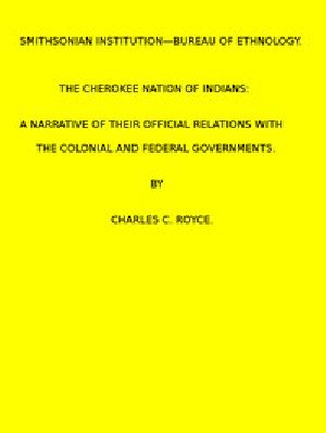 [Gutenberg 46493] • The Cherokee Nation of Indians. (1887 N 05 / 1883-1884 (pages 121-378))